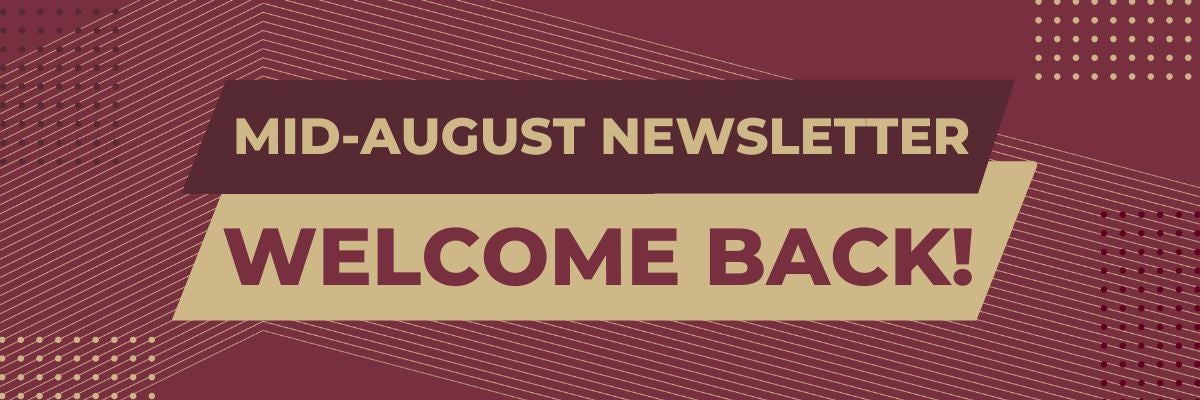 Mid-August Newsletter: Welcome Back!